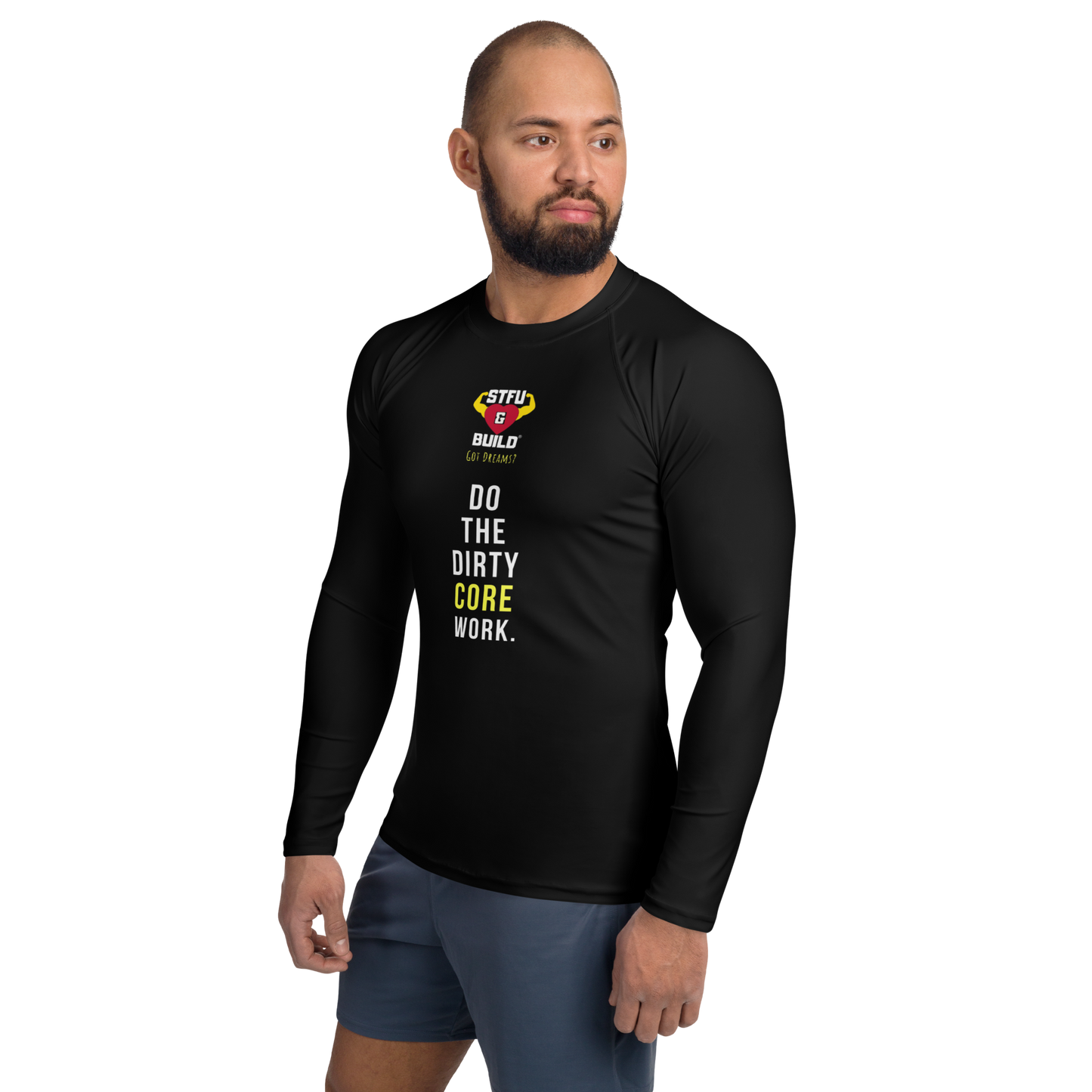 STFU & BUILD® | “Do The Dirty Core Work” — Men’s Rash Guard