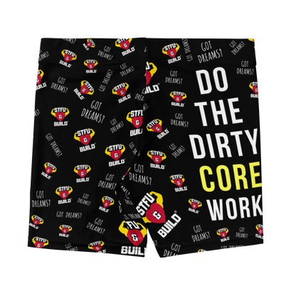 STFU & BUILD® | “Do The Dirty Core Work” — Women’s Performance Shorts
