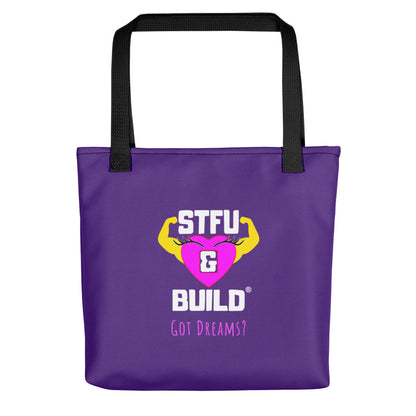 STFU & BUILD® | Women’s Empowerment — “Got Dreams?” — Tote Bag