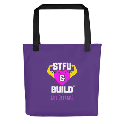 STFU & BUILD® | Women’s Empowerment — “Got Dreams?” — Tote Bag