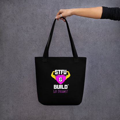 STFU & BUILD® | Women’s Empowerment — “Got Dreams?” — Tote Bag (Black)