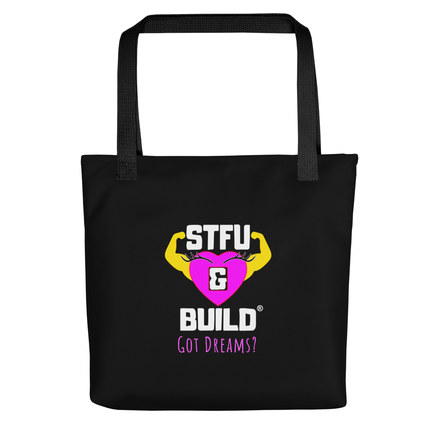 STFU & BUILD® | Women’s Empowerment — “Got Dreams?” — Tote Bag (Black)