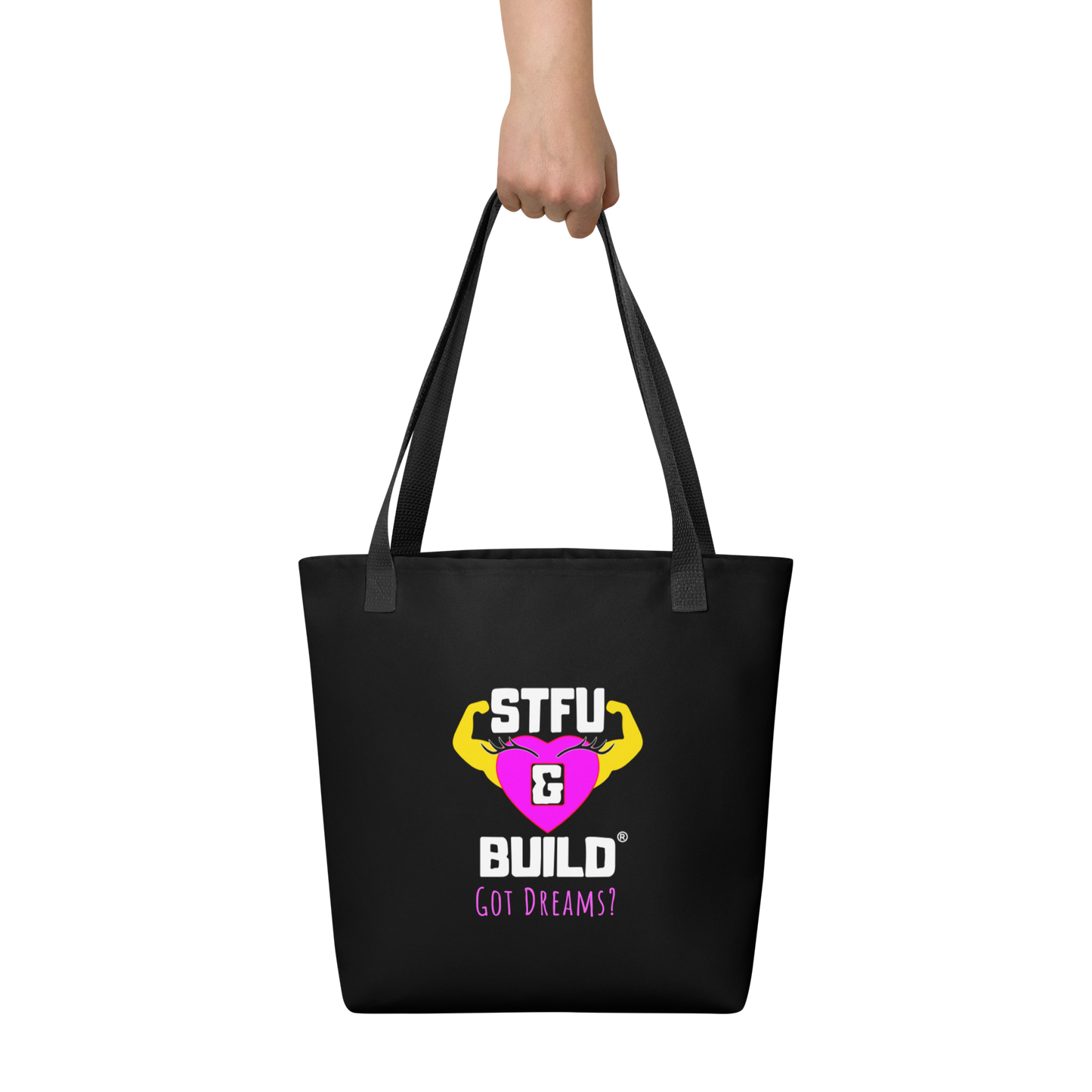 STFU & BUILD® | Women’s Empowerment — “Got Dreams?” — Tote Bag (Black)