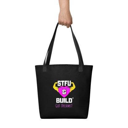 STFU & BUILD® | Women’s Empowerment — “Got Dreams?” — Tote Bag (Black)