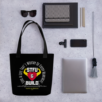 STFU & BUILD® | “Live A Life That’s Worthy Of Every Heartbeat” — Tote Bag