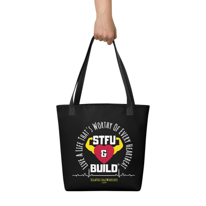 STFU & BUILD® | “Live A Life That’s Worthy Of Every Heartbeat” — Tote Bag