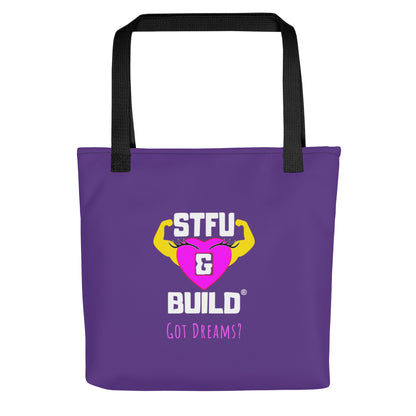 STFU & BUILD® | Women’s Empowerment — “Got Dreams?” — Tote Bag