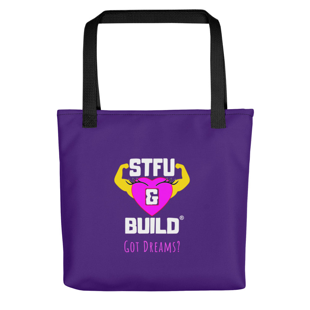 STFU & BUILD® | Women’s Empowerment — “Got Dreams?” — Tote Bag
