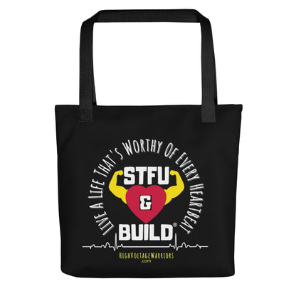 STFU & BUILD® | “Live A Life That’s Worthy Of Every Heartbeat” — Tote Bag