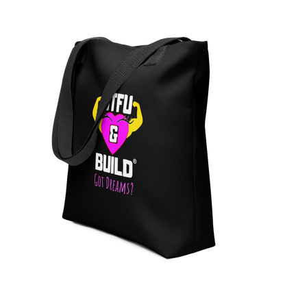 STFU & BUILD® | Women’s Empowerment — “Got Dreams?” — Tote Bag (Black)