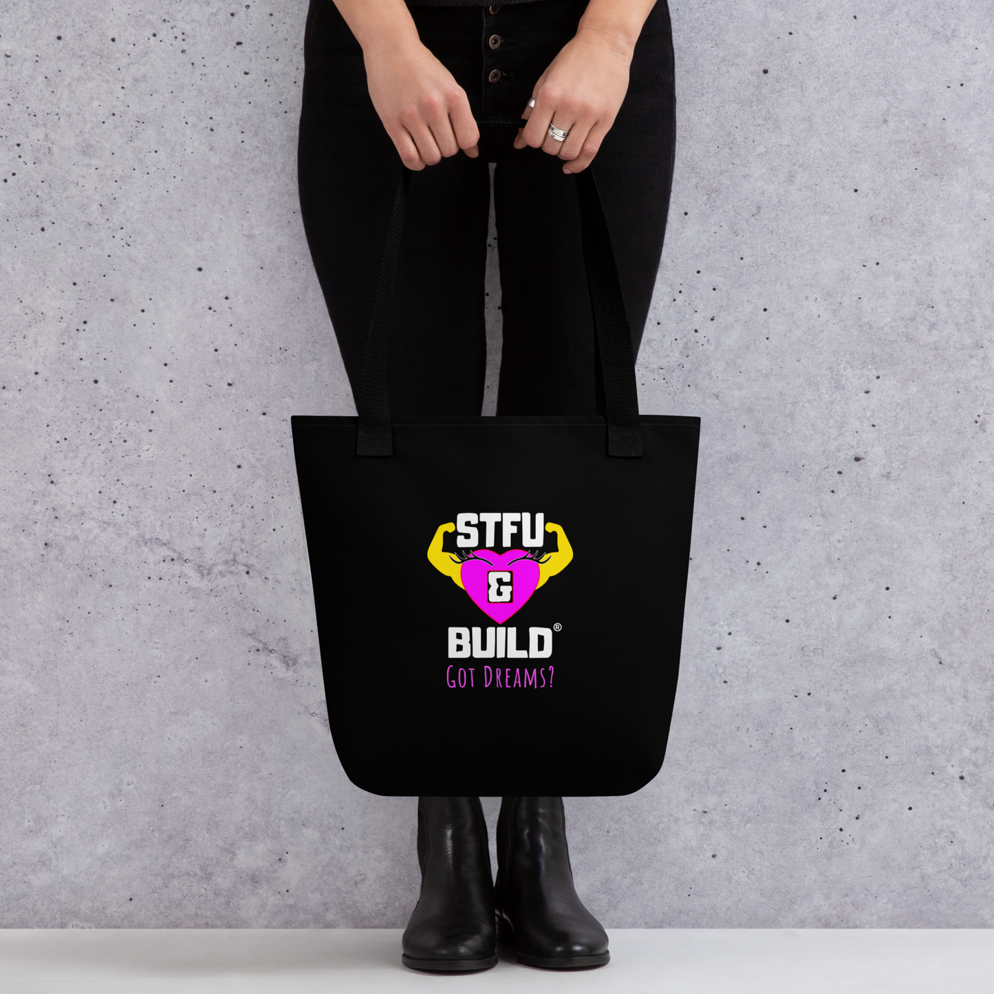 STFU & BUILD® | Women’s Empowerment — “Got Dreams?” — Tote Bag (Black)