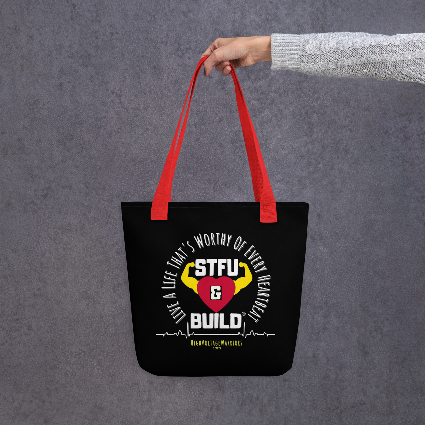 STFU & BUILD® | “Live A Life That’s Worthy Of Every Heartbeat” — Tote Bag