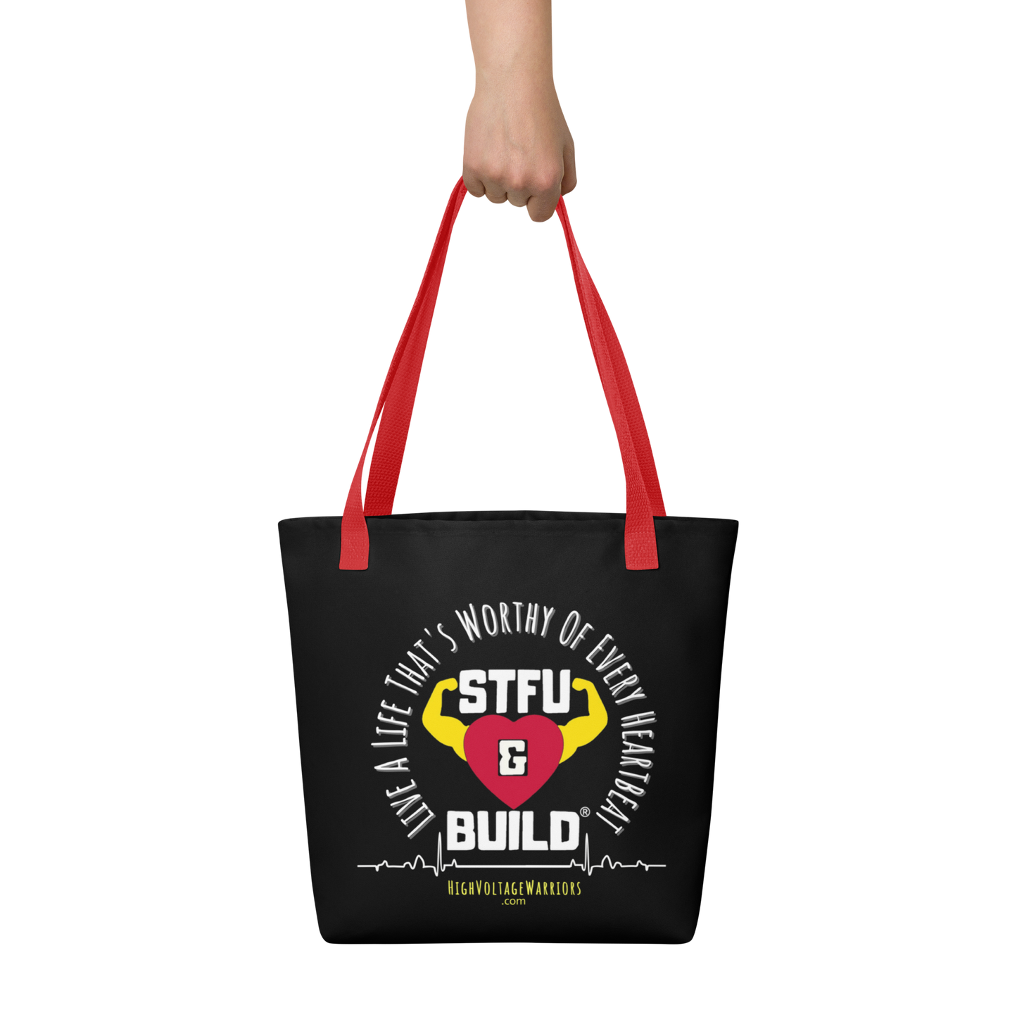 STFU & BUILD® | “Live A Life That’s Worthy Of Every Heartbeat” — Tote Bag