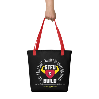 STFU & BUILD® | “Live A Life That’s Worthy Of Every Heartbeat” — Tote Bag