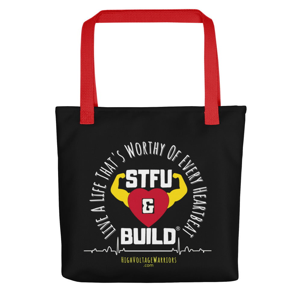 STFU & BUILD® | “Live A Life That’s Worthy Of Every Heartbeat” — Tote Bag