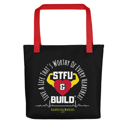 STFU & BUILD® | “Live A Life That’s Worthy Of Every Heartbeat” — Tote Bag