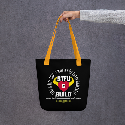 STFU & BUILD® | “Live A Life That’s Worthy Of Every Heartbeat” — Tote Bag