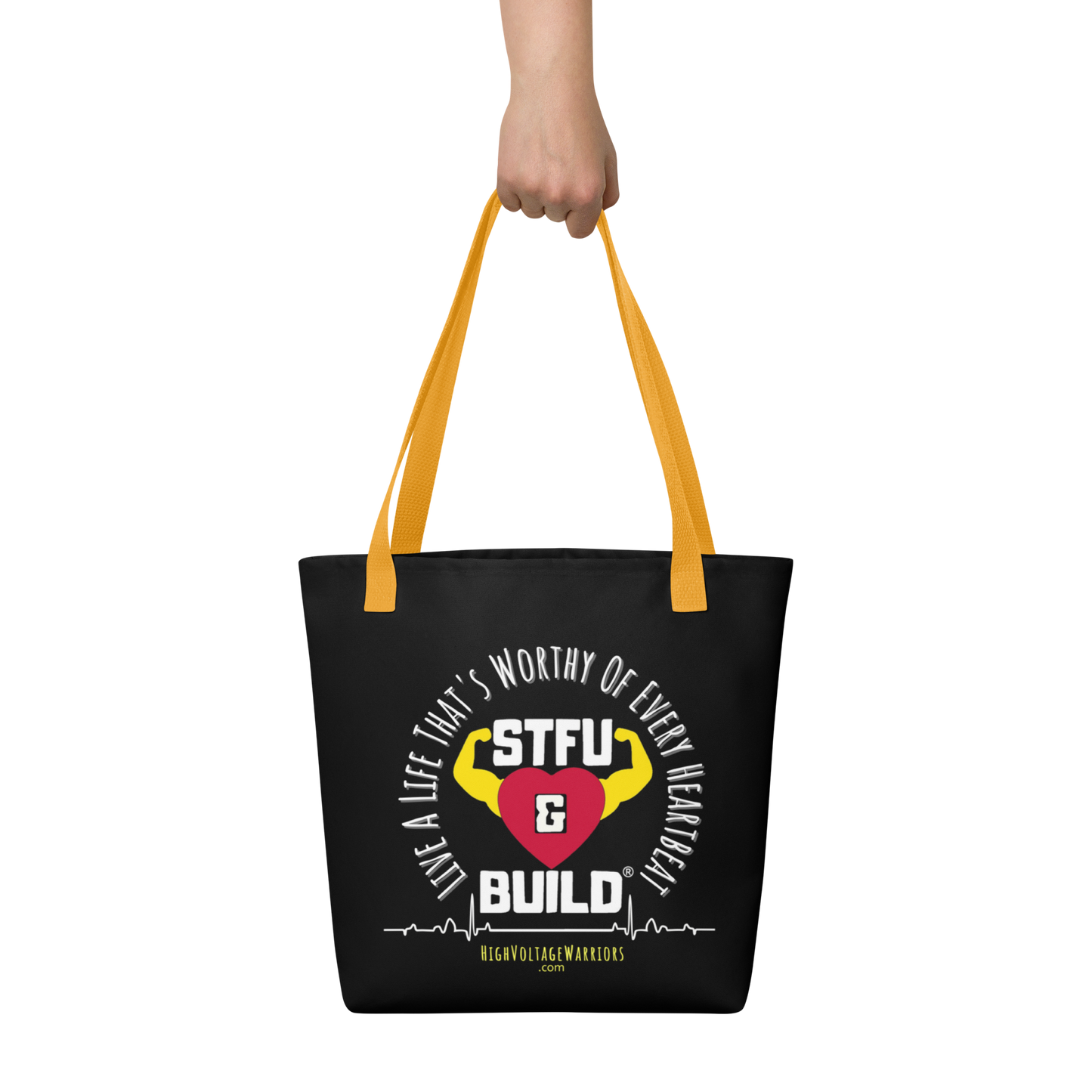 STFU & BUILD® | “Live A Life That’s Worthy Of Every Heartbeat” — Tote Bag