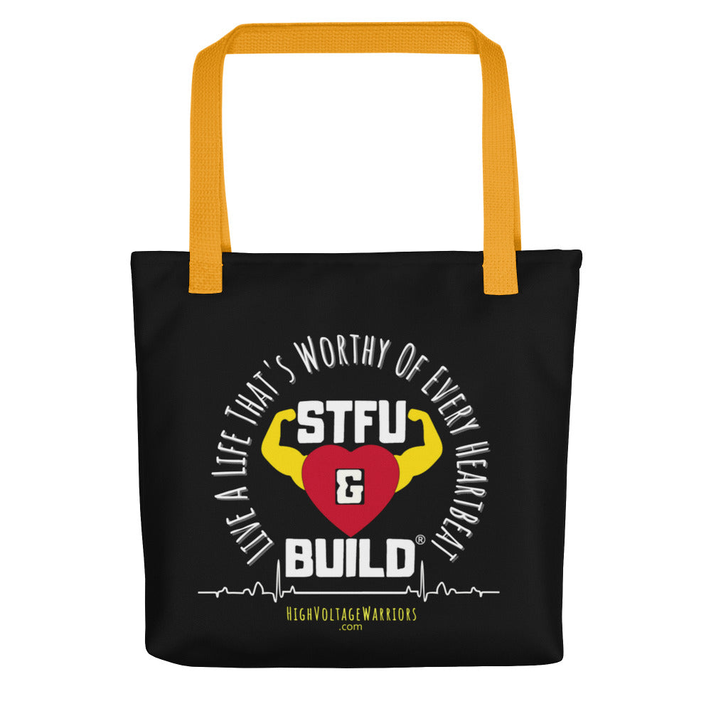 STFU & BUILD® | “Live A Life That’s Worthy Of Every Heartbeat” — Tote Bag