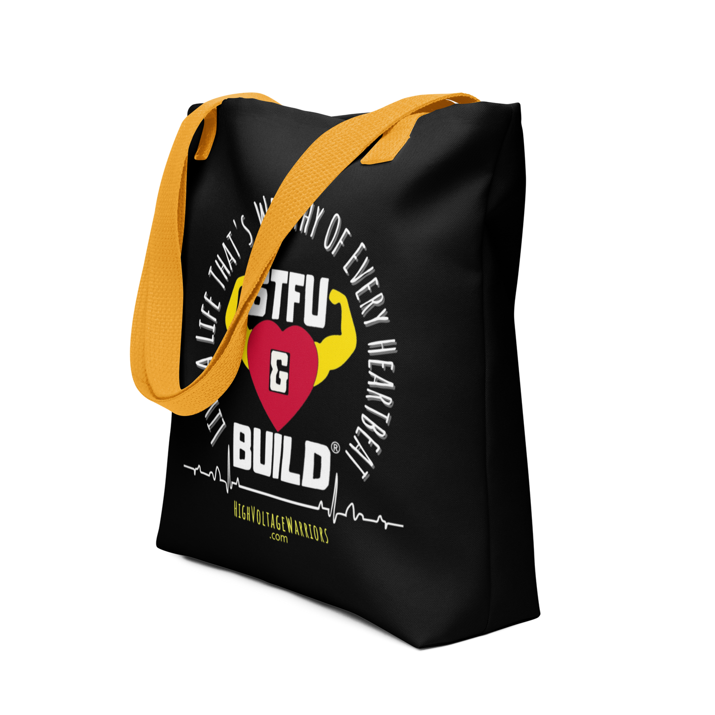 STFU & BUILD® | “Live A Life That’s Worthy Of Every Heartbeat” — Tote Bag