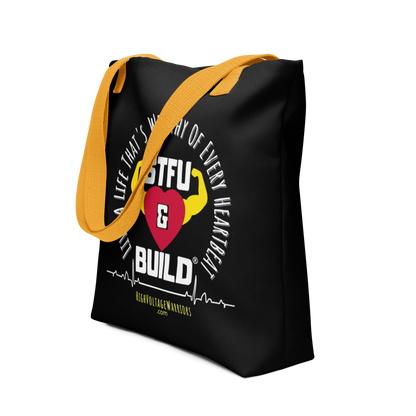 STFU & BUILD® | “Live A Life That’s Worthy Of Every Heartbeat” — Tote Bag