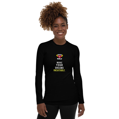 STFU & BUILD® | “Make Your Dreams Inevitable” — Women’s Rash Guard