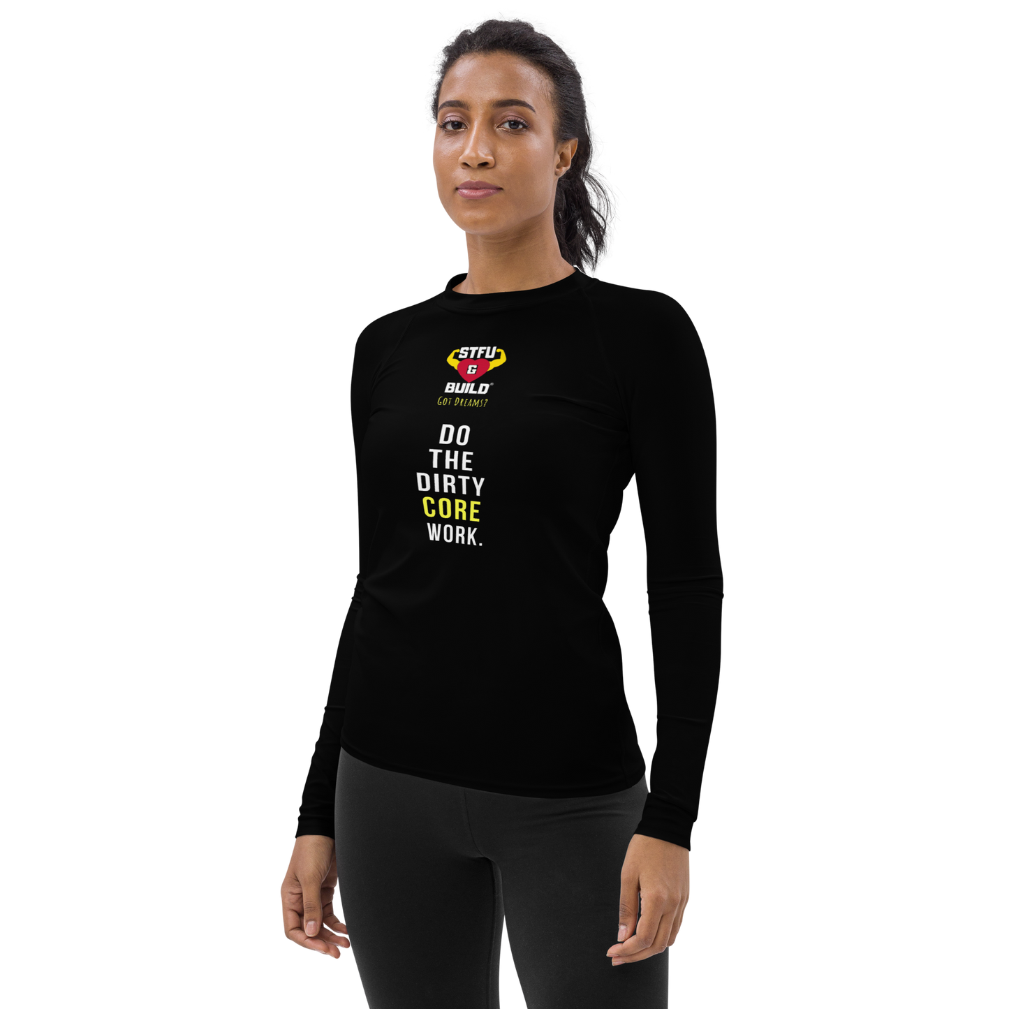 STFU & BUILD® | “Do The Dirty Core Work” — Women’s Rash Guard