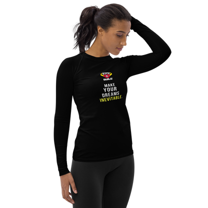 STFU & BUILD® | “Make Your Dreams Inevitable” — Women’s Rash Guard