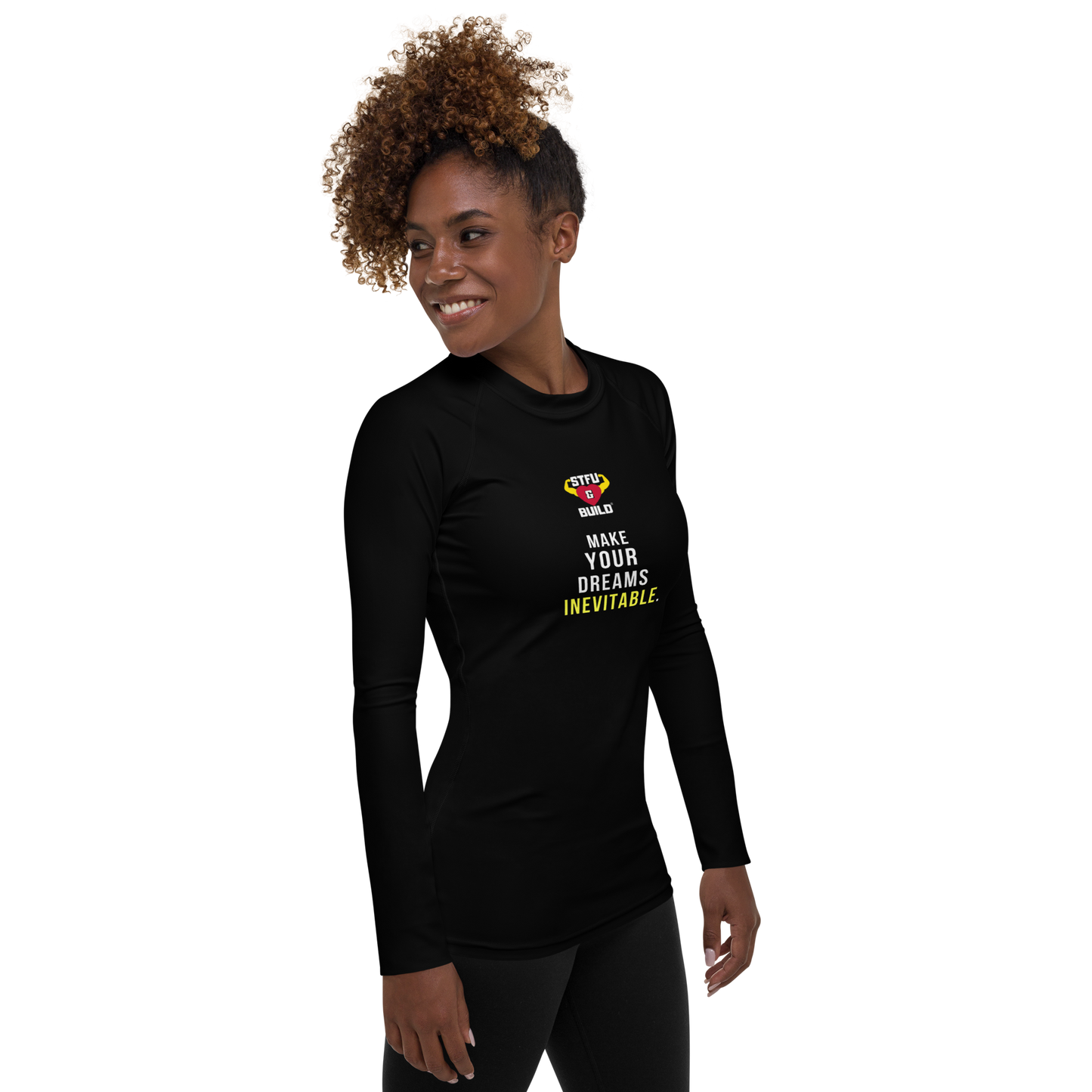 STFU & BUILD® | “Make Your Dreams Inevitable” — Women’s Rash Guard