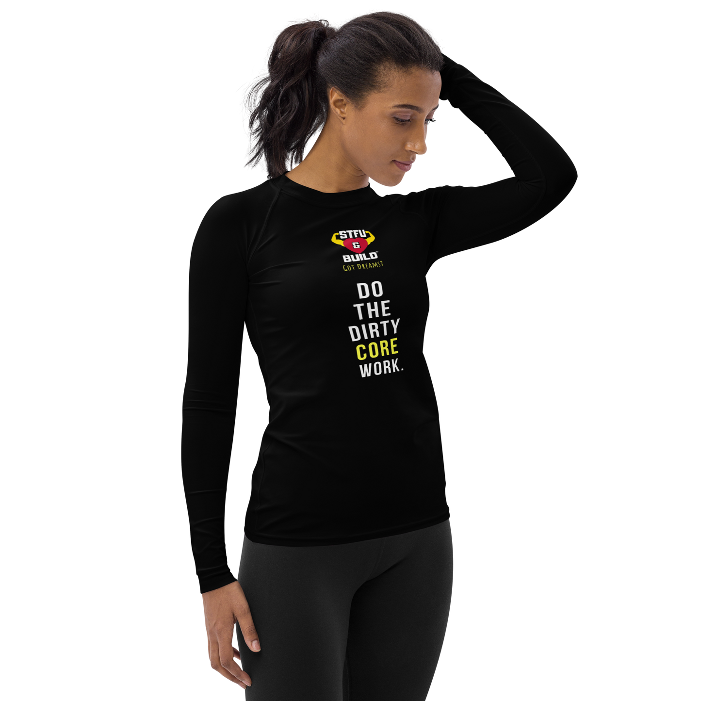 STFU & BUILD® | “Do The Dirty Core Work” — Women’s Rash Guard