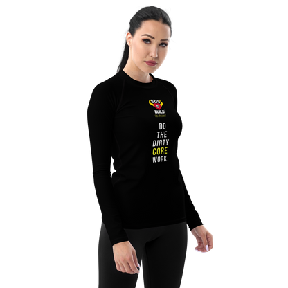 STFU & BUILD® | “Do The Dirty Core Work” — Women’s Rash Guard