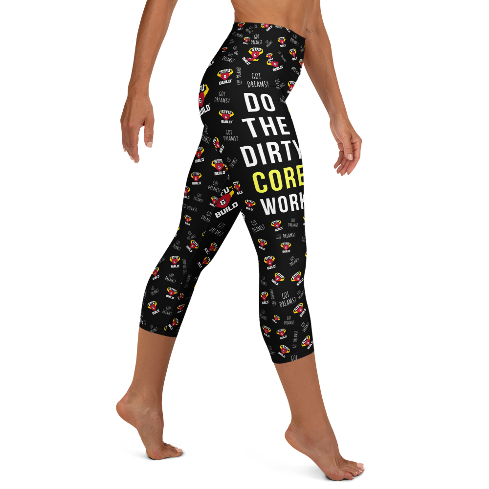 STFU & BUILD® | "Do The Dirty Core Work — Classic Collage" — Capri Leggings