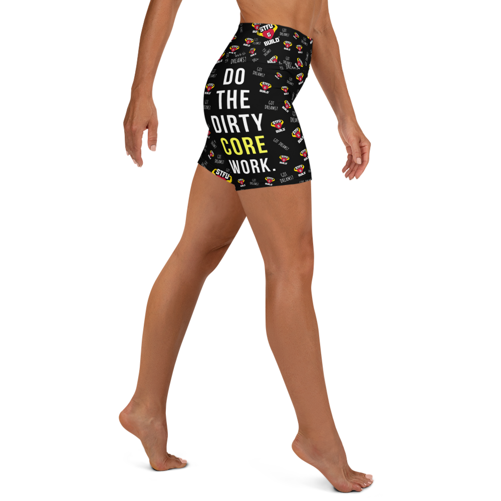 STFU & BUILD® | “Do The Dirty Core Work — Classic Collage” — Women’s Yoga Shorts