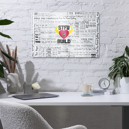 STFU & BUILD® | “Word Art Wrap” — Metal Wall Art