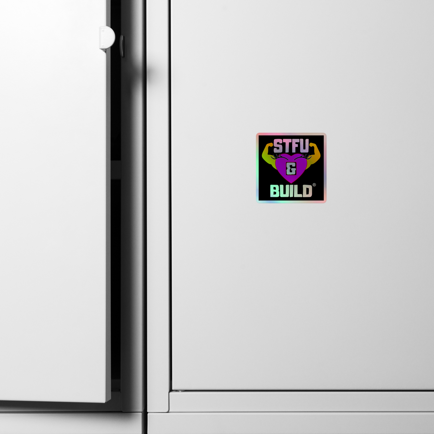 STFU & BUILD® | Women’s Empowerment — Specialty Logo — Holographic Sticker