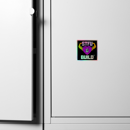 STFU & BUILD® | Women’s Empowerment — Specialty Logo — Holographic Sticker