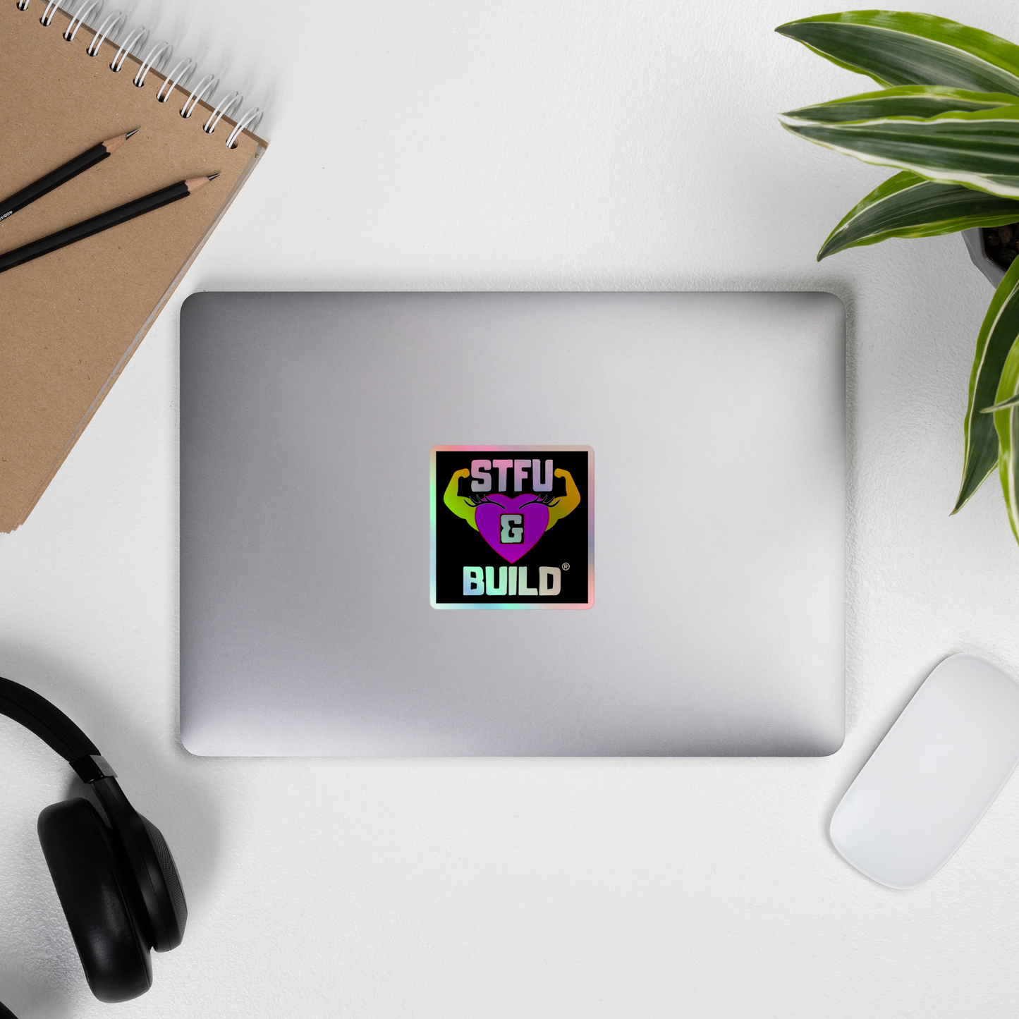 STFU & BUILD® | Women’s Empowerment — Specialty Logo — Holographic Sticker