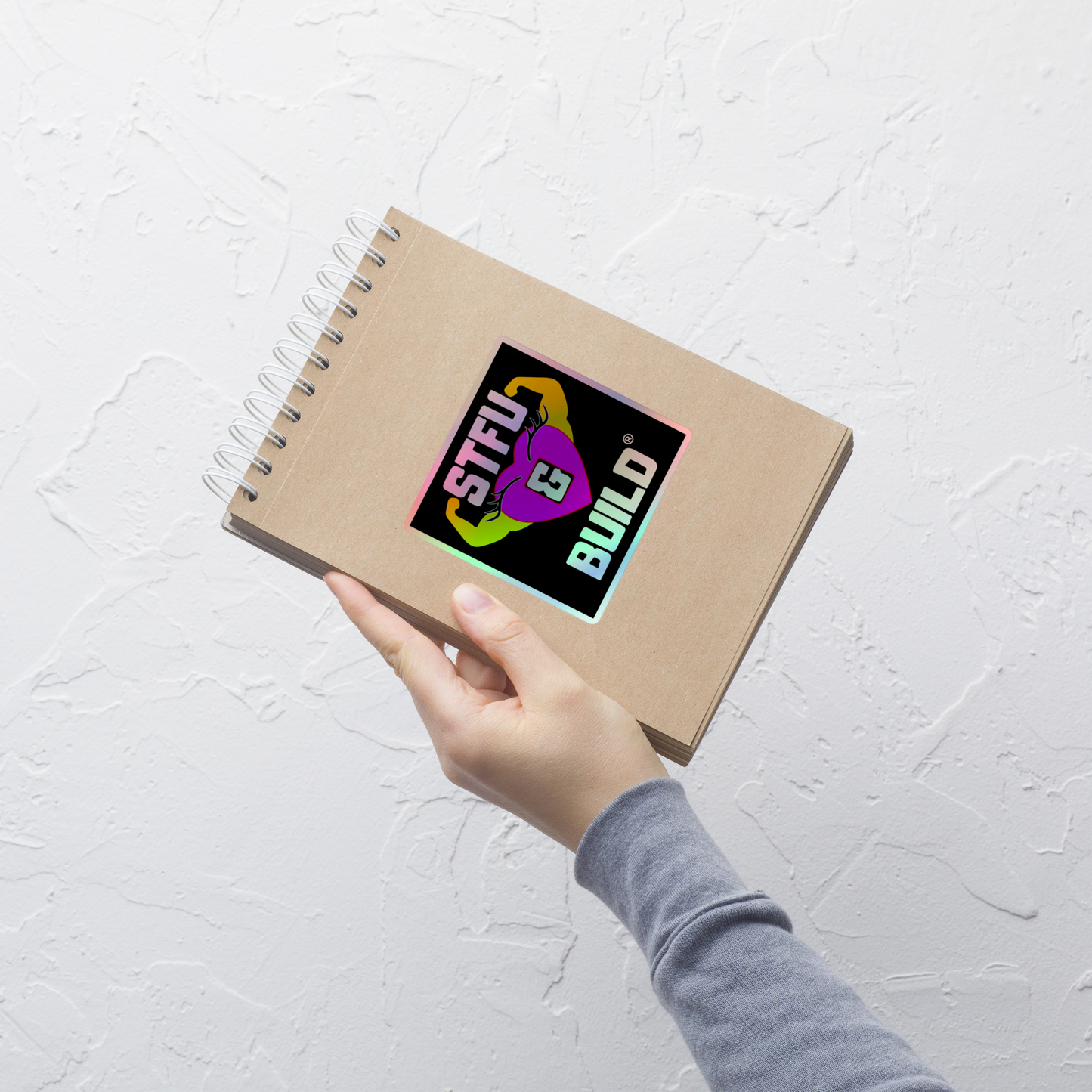 STFU & BUILD® | Women’s Empowerment — Specialty Logo — Holographic Sticker
