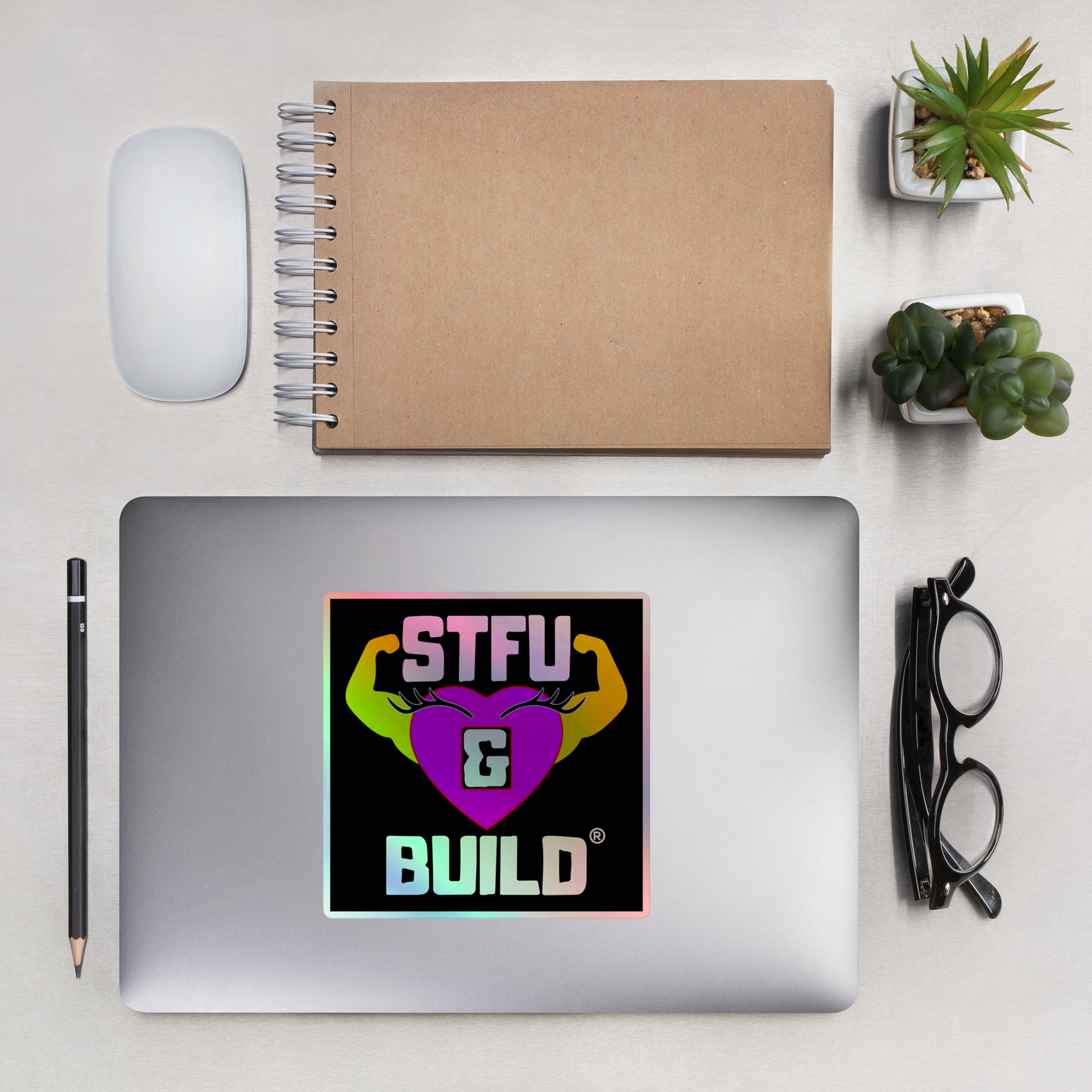 STFU & BUILD® | Women’s Empowerment — Specialty Logo — Holographic Sticker