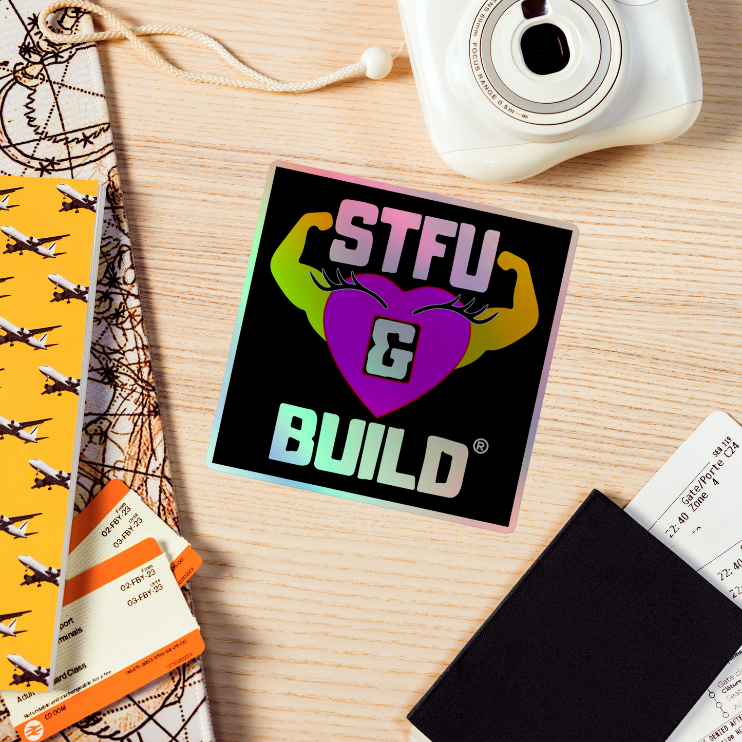 STFU & BUILD® | Women’s Empowerment — Specialty Logo — Holographic Sticker