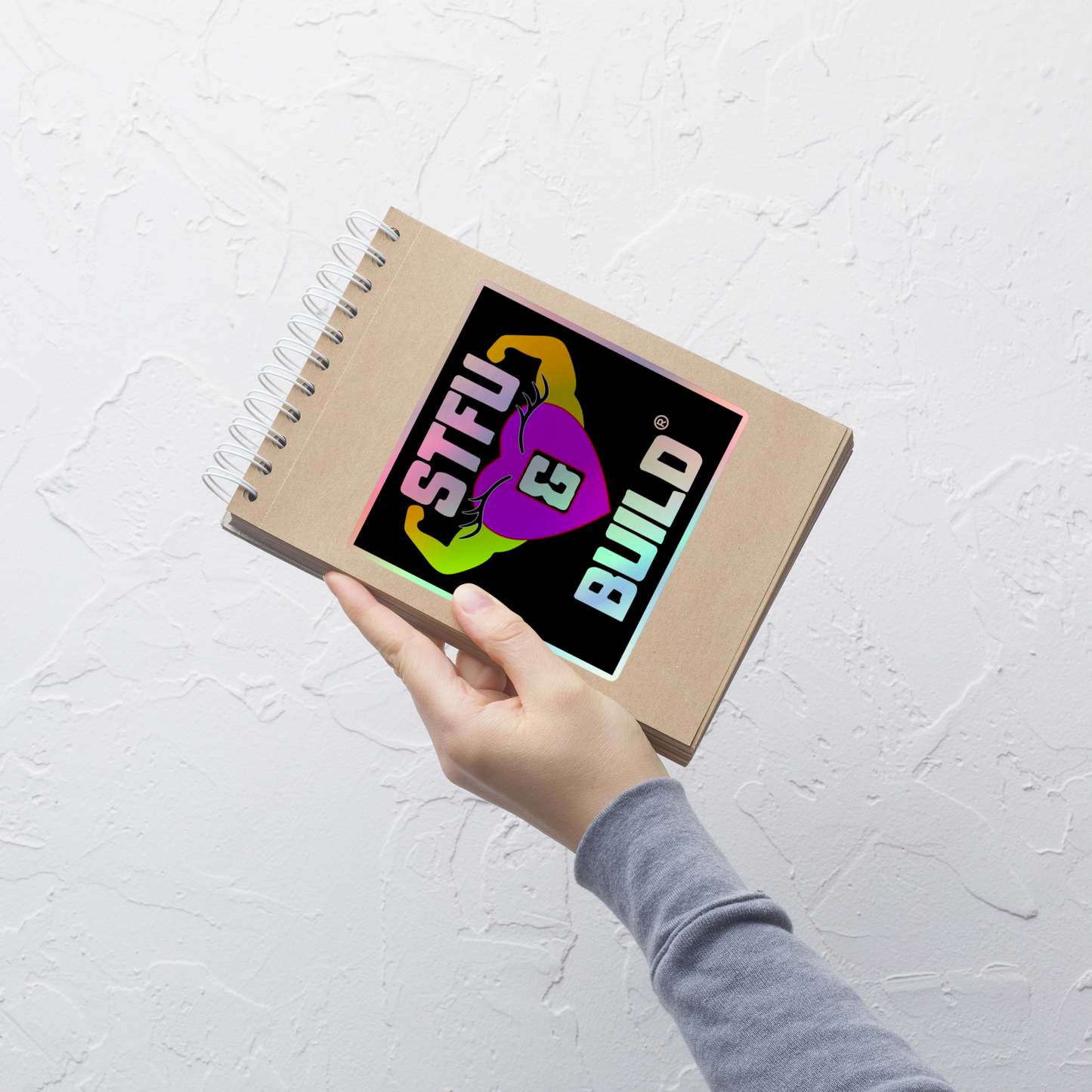 STFU & BUILD® | Women’s Empowerment — Specialty Logo — Holographic Sticker