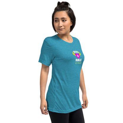 STFU & BUILD® | Women’s Empowerment — “Got Dreams?” — Tee Shirt