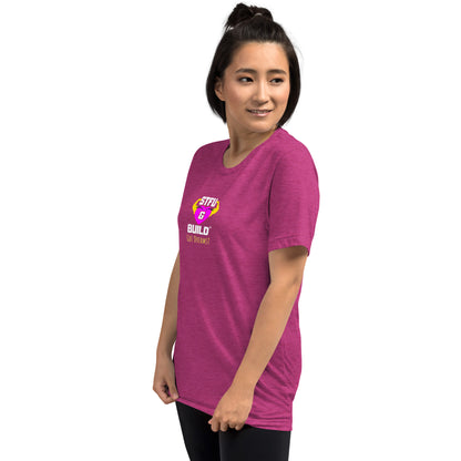 STFU & BUILD® | Women’s Empowerment — “Got Dreams?” — Tee Shirt