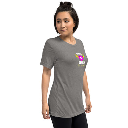 STFU & BUILD® | Women’s Empowerment — “Got Dreams?” — Tee Shirt