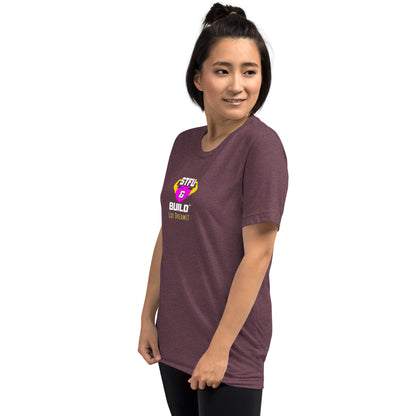 STFU & BUILD® | Women’s Empowerment — “Got Dreams?” — Tee Shirt