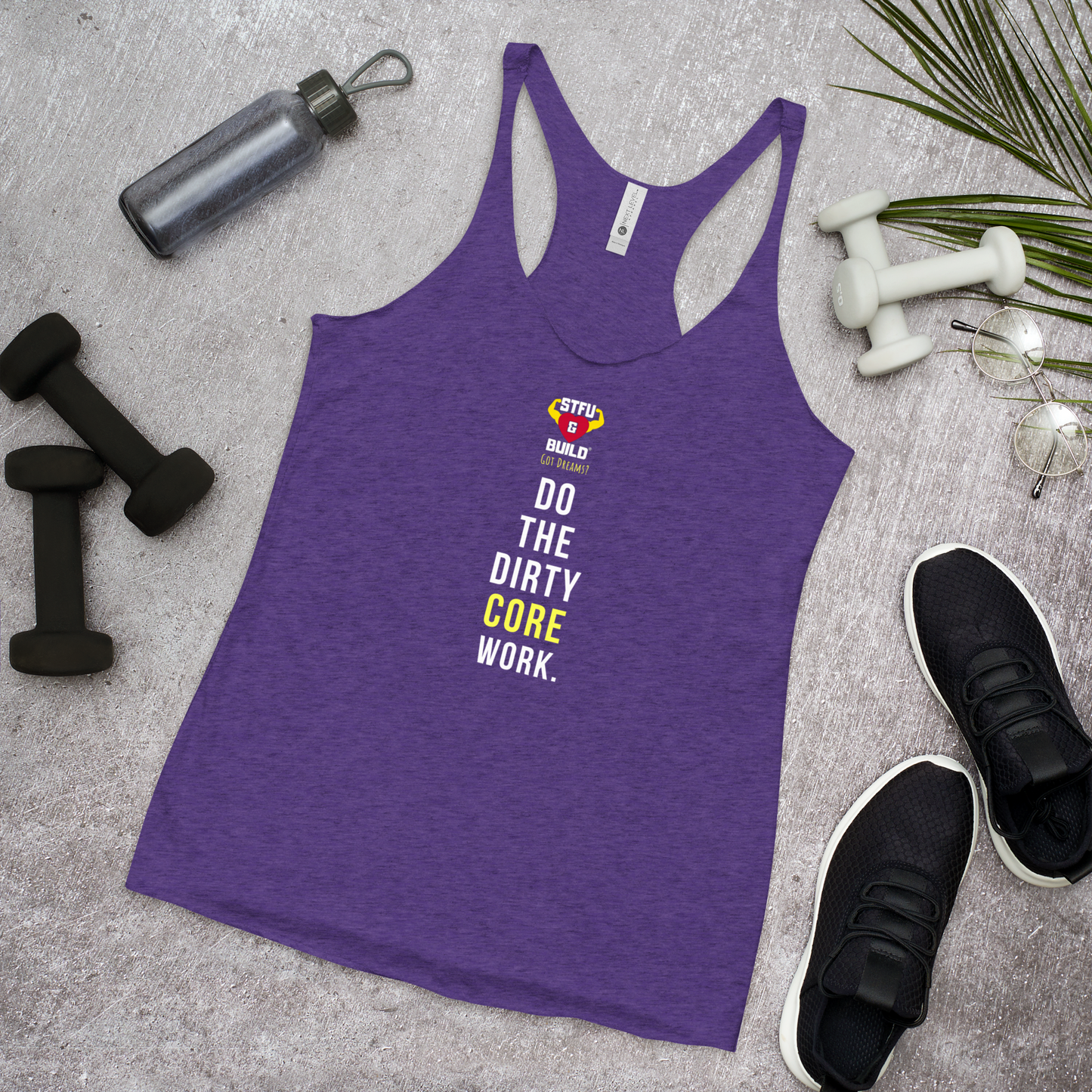 STFU & BUILD® | “Do The Dirty Core Work” — Women’s Racerback Tank
