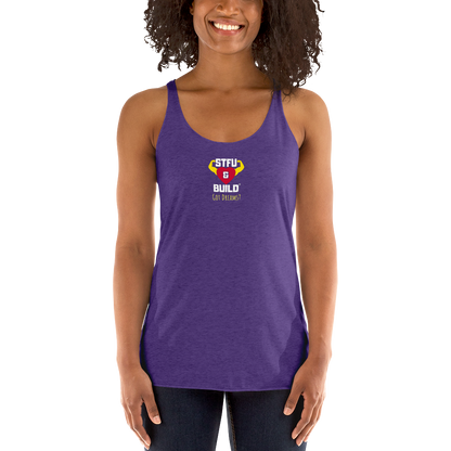 STFU & BUILD® | “Got Dreams?” — Women’s Racerback Tank