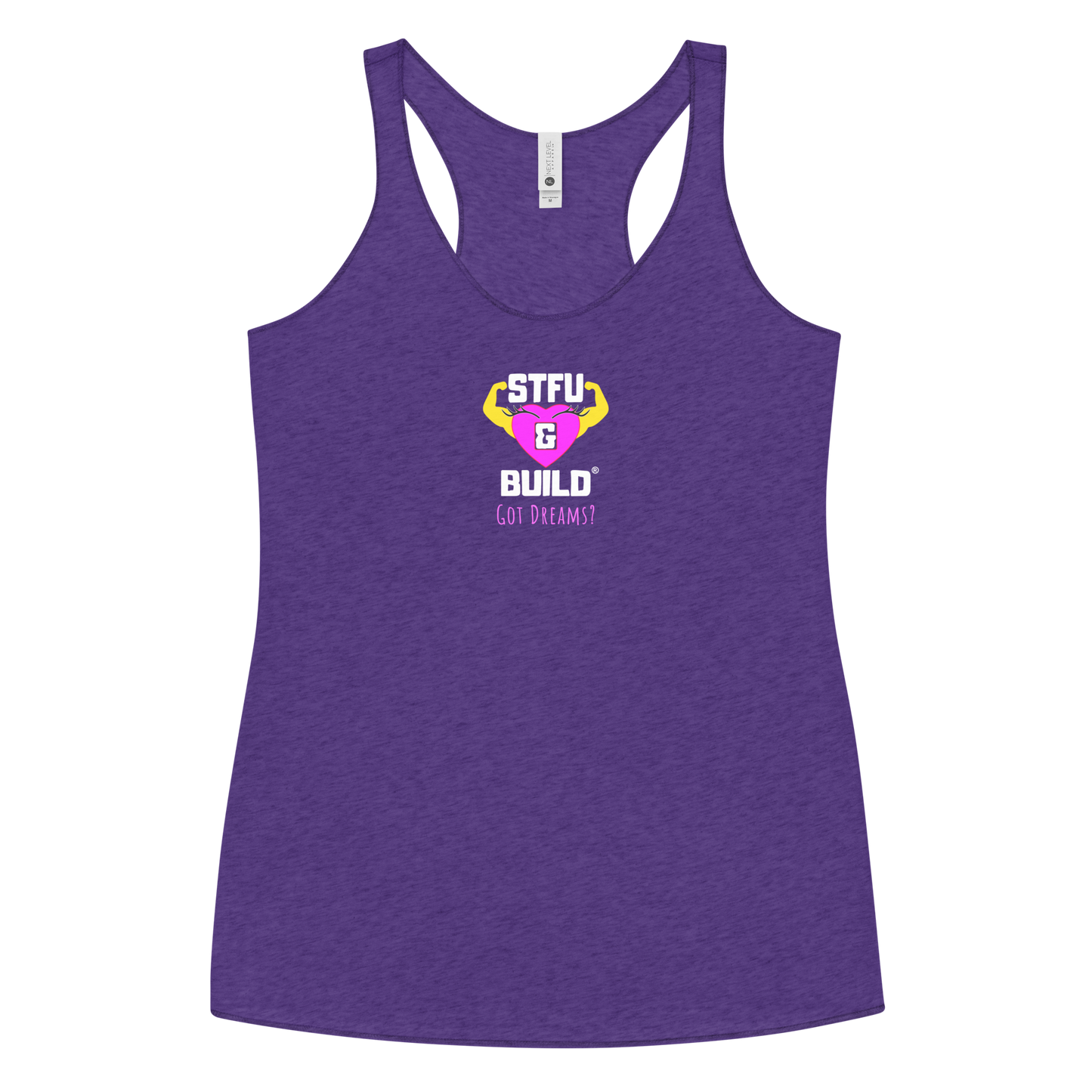 STFU & BUILD® | Women’s Empowerment — “Got Dreams?” — Racerback Tank