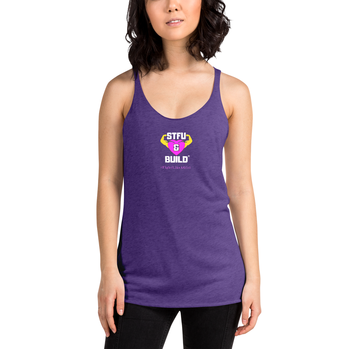 STFU & BUILD® | Women’s Empowerment — “#FightLikeAGirl” — Racerback Tank