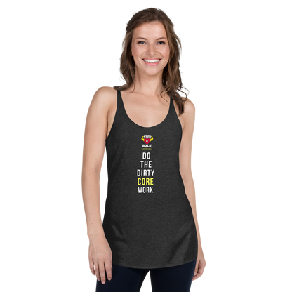 STFU & BUILD® | “Do The Dirty Core Work” — Women’s Racerback Tank